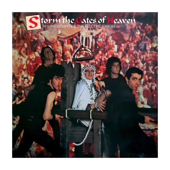 COUNTY,WAYNE & THE ELECTRIC CHAIRS - STORM THE GATES OF HEAVEN