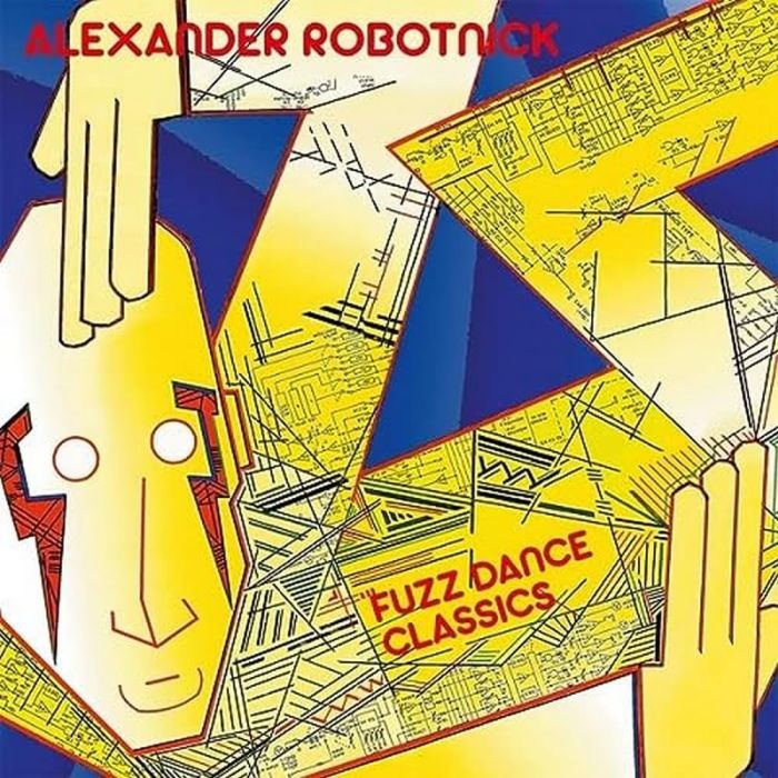 ALEXANDER ROBOTNICK - FUZZ DANCE CLASSICS