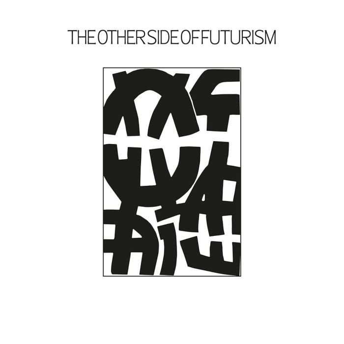 VARIOUS ARTISTS - OTHER SIDE OF FUTURISM