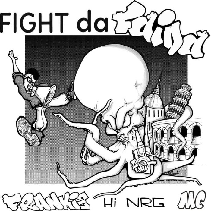 FRANKIE HI NRG - FIGHT DA FAIDA
