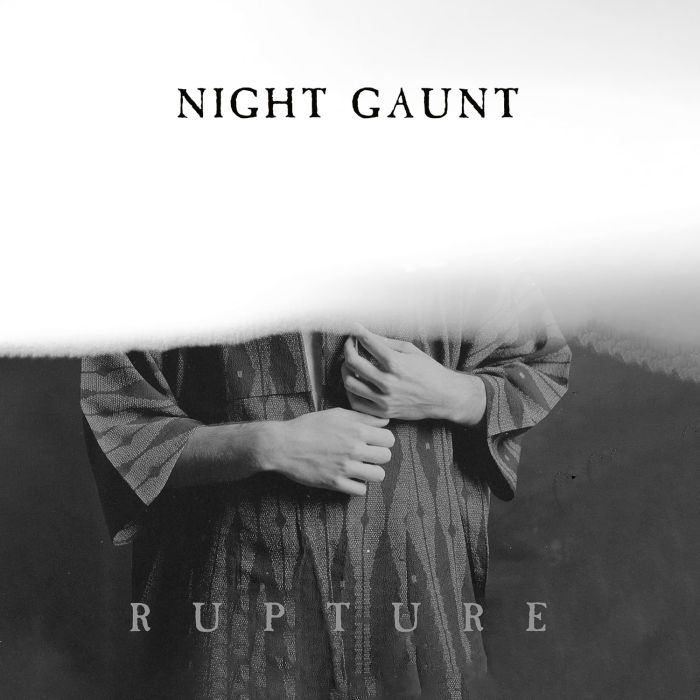 NIGHT GAUNT - RUPTURE