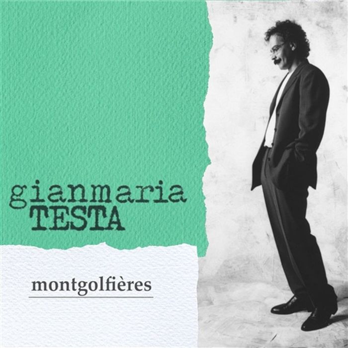 GIANMARIA TESTA - MONTGOLFIERES (NEW EDITION)