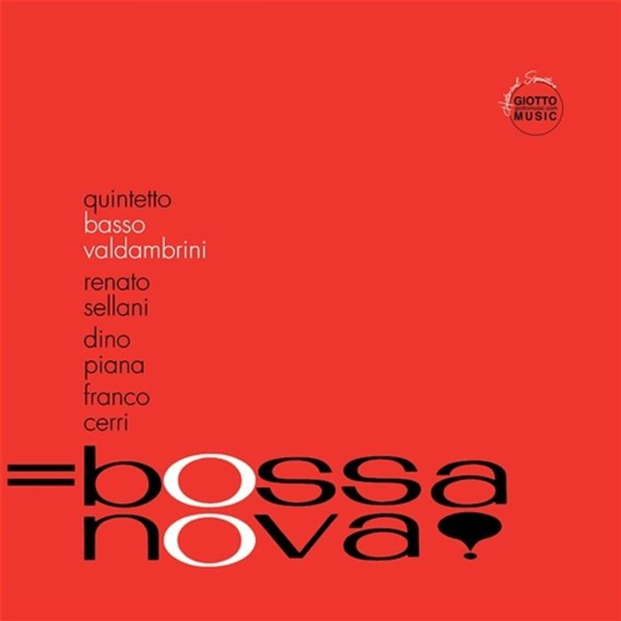 QUINTETTO BASSO - VALDAMBRINI - BOSSA NOVA! (LTD.NUM.ED. LP)