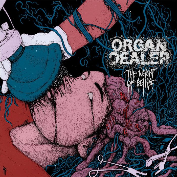 ORGAN DEALER - WEIGHT OF BEING