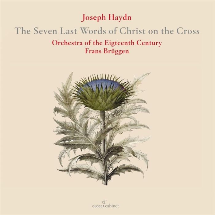 ORCHESTRA OF THE 18TH CENTURY & BRUGGEN,FRANS - JOSEPH HAYDN: THE SEVEN LAST WORDS OF CHRIST ON THE CROSS
