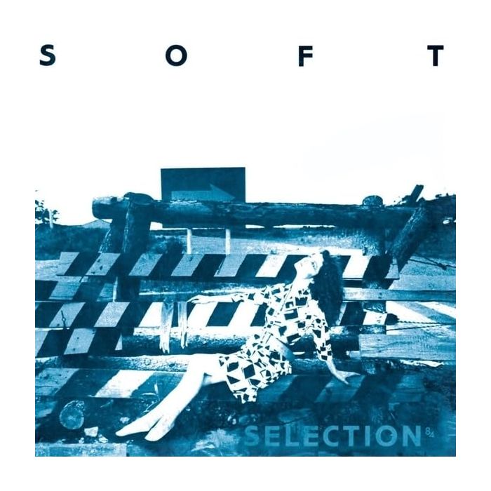 VARIOUS ARTISTS - SOFT SELECTION 84