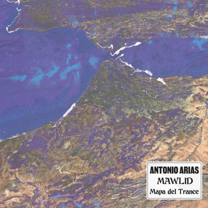 Antonio Arias - Mawlid: Mapa Del Trance