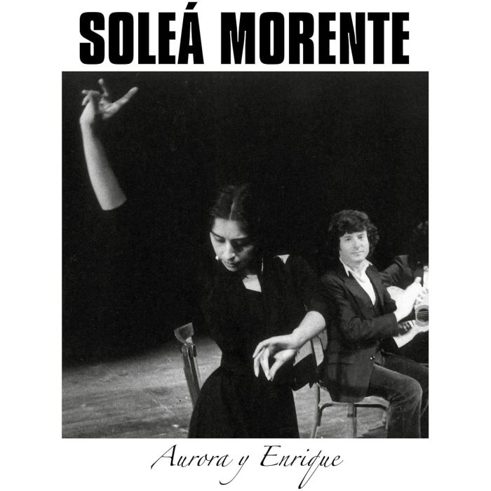 SOLEA MORENTE - AURORA Y ENRIQUE