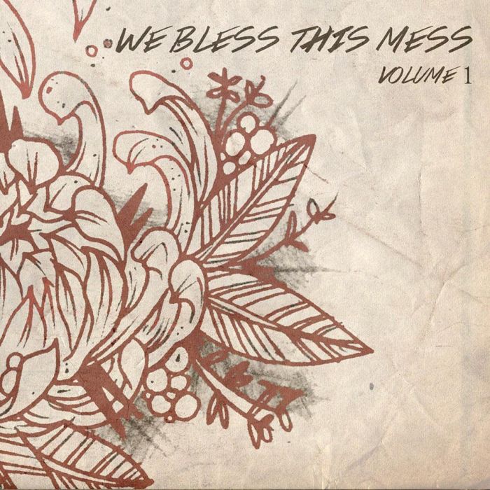 WE BLESS THIS MESS - WE BLESS THIS MESS