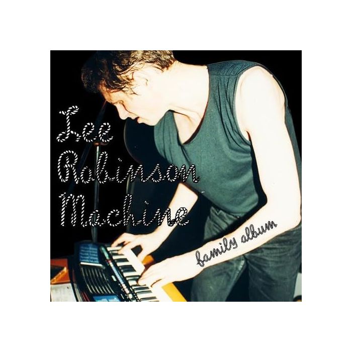 Lee Robinson Machine - Family Album