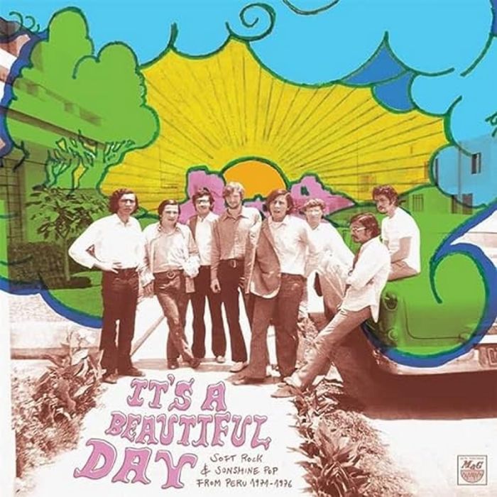 VARIOUS ARTISTS - IT'S A BEAUTIFUL DAY: SOFT ROCK & SUNSHINE POP FROM PERU