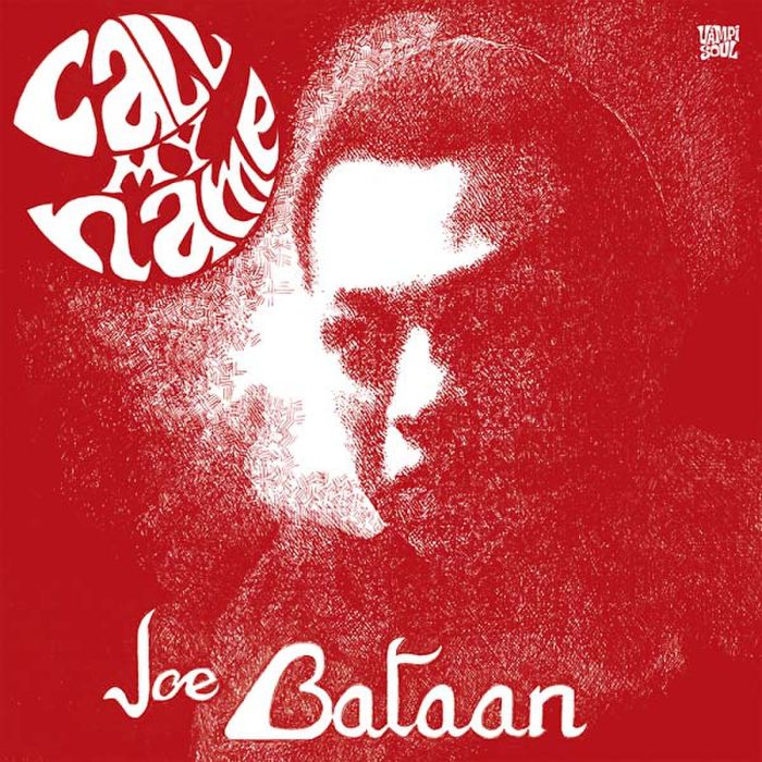 JOE BATAAN - CALL MY NAME