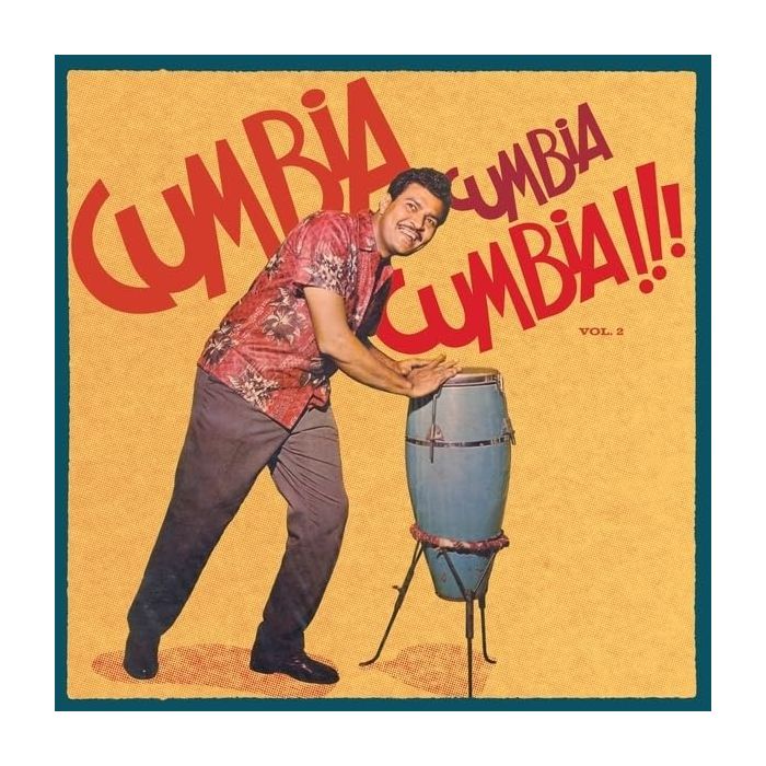 VARIOUS ARTISTS - CUMBIA CUMBIA CUMBIA!!! VOL.2