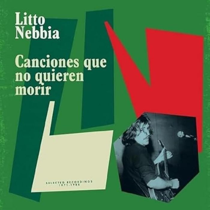 LITTO NEBBIA - CANCIONES QUE NO QUIEREN MORIR