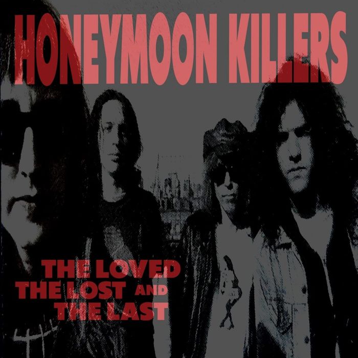 HONEYMOON KILLERS - LOVED, THE LOST & THE LAST