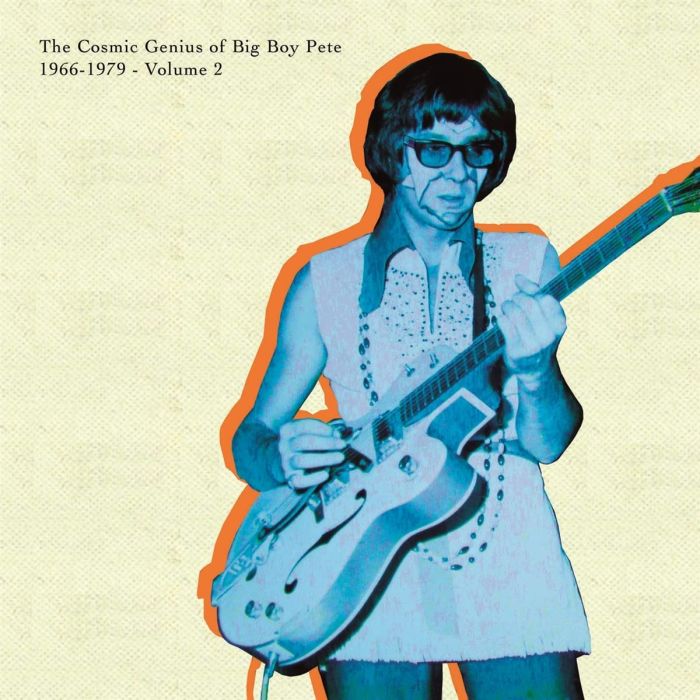 BIG BOY PETE - COSMIC GENIUS OF BIG BOY PETE VOL. 2