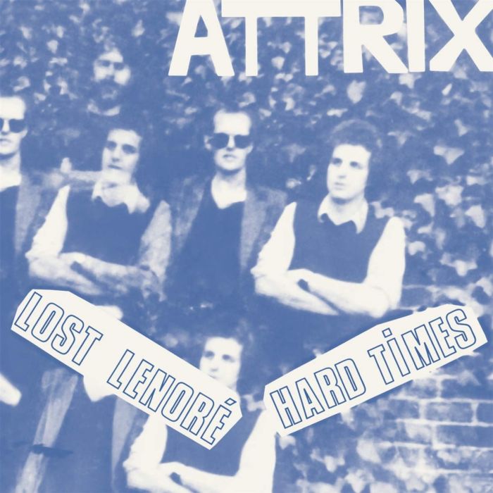 ATTRIX - LOST LENORE / HARD TIMES