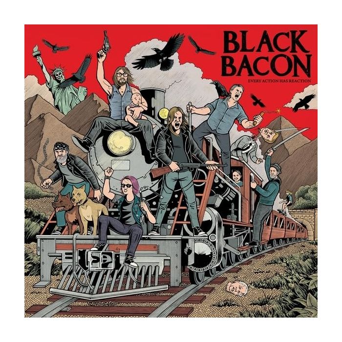 BLACK BACON - EVERY ACTION HAS REACTION