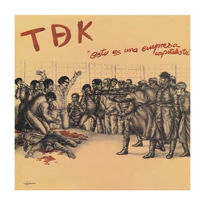 TDK - ESTO ES UNA EMPRESA CAPITALISTA