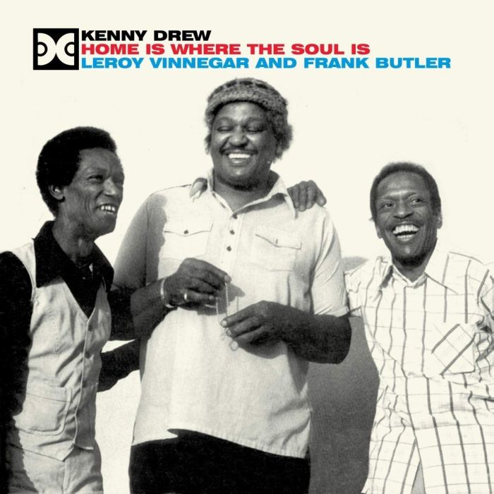 KENNY DREW - HOME IS WHERE THE SOUL IS
