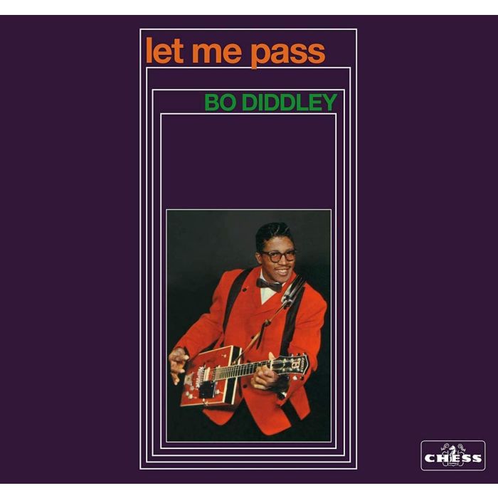 BO DIDDLEY - LET ME PASS
