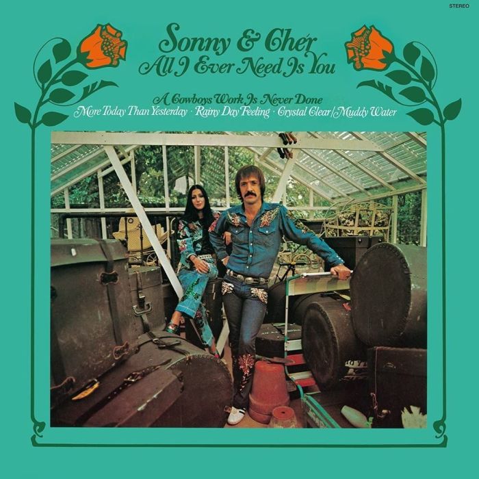 SONNY & CHER - ALL I EVER NEED IS YOU