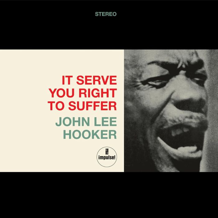 JOHN LEE HOOKER - IT SERVES YOU RIGHT TO SUFFER (RED VINYL)