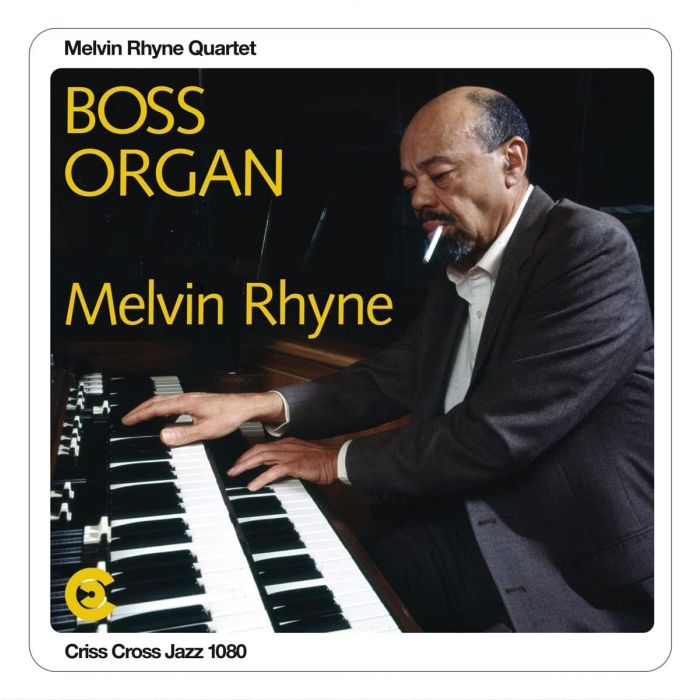 MELVIN QUARTET RHYNE - BOSS ORGAN