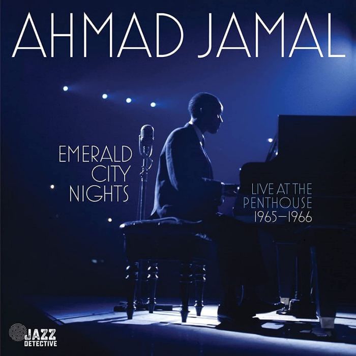 AHMAD JAMAL - EMERALD CITY NIGHTS: LIVE AT THE PENTHOUSE 1965-1966