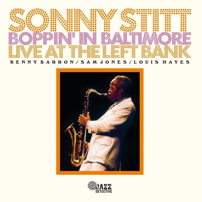 SONNY STITT - BOPPIN' IN BALTIMORE: LIVE AT THE LEFT BANK