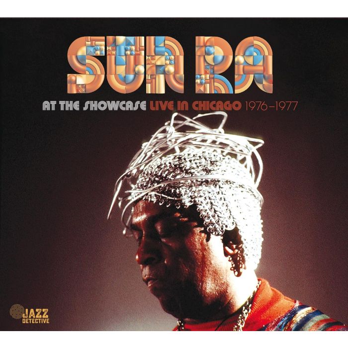 SUN RA - AT THE SHOWCASE: LIVE IN CHICAGO 1976-1977