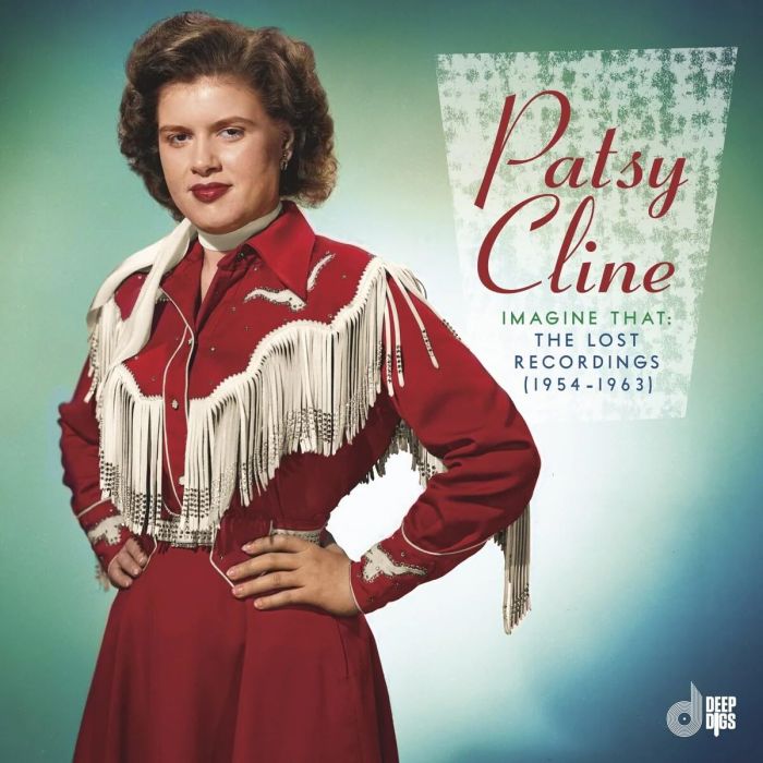 PATSY CLINE - IMAGINE THAT: THE LOST RECORDINGS (1954-1963)