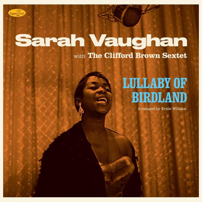 VAUGHAN,SARAH & CLIFFORD BROWN - LULLABY OF BIRDLAND