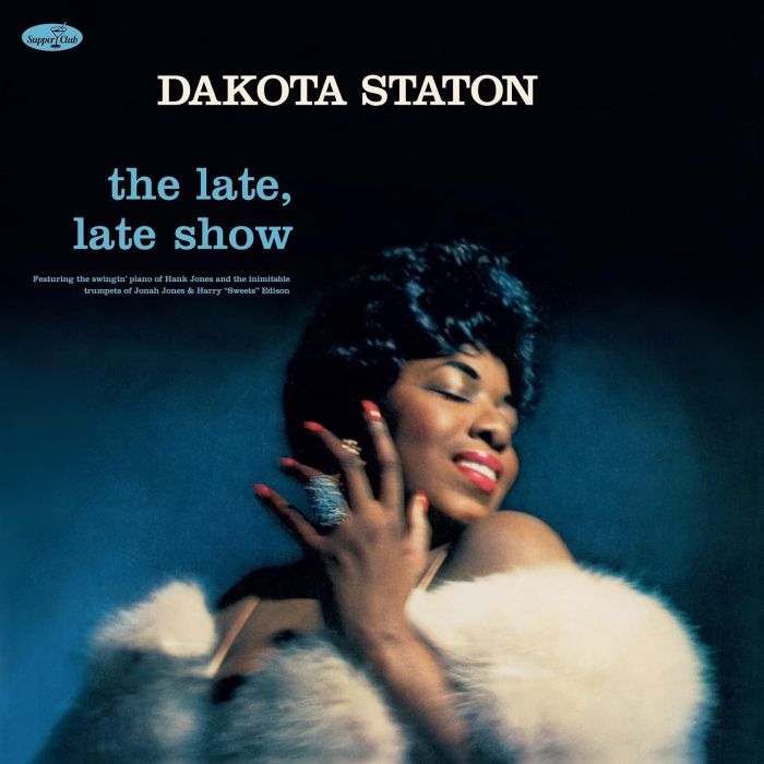 DAKOTA STATON - LATE, LATE SHOW