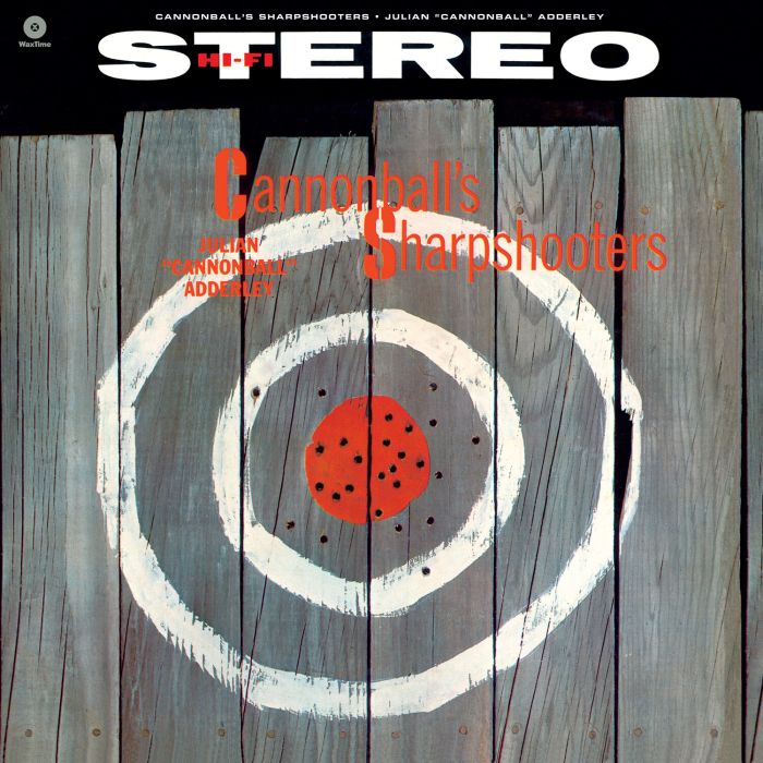 CANNONBALL ADDERLEY - CANNONBALL'S SHARPSHOOTERS