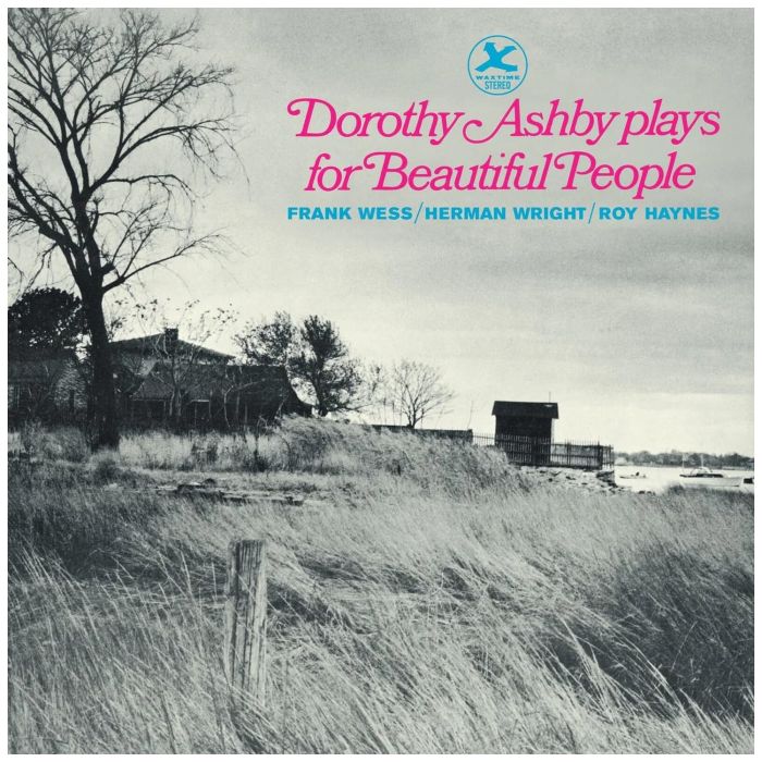 DOROTHY ASHBY - PLAYS FOR BEAUTIFUL PEOPLE (LIMITED EDITION)