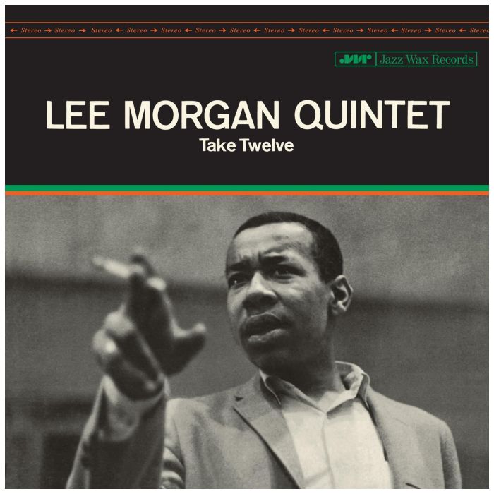 LEE MORGAN - TAKE TWELVE (LIMITED EDITION)