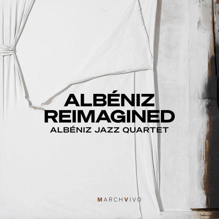 ALBENIZ JAZZ QUARTET - ALBENIZ REIMAGINED (LIVE AT THE FUNDACION JUAN MARCH)