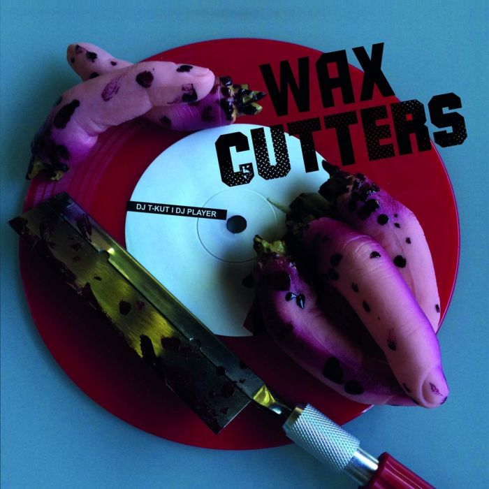 DJ T-KUT & DJ PLAYER - WAX CUTTERS