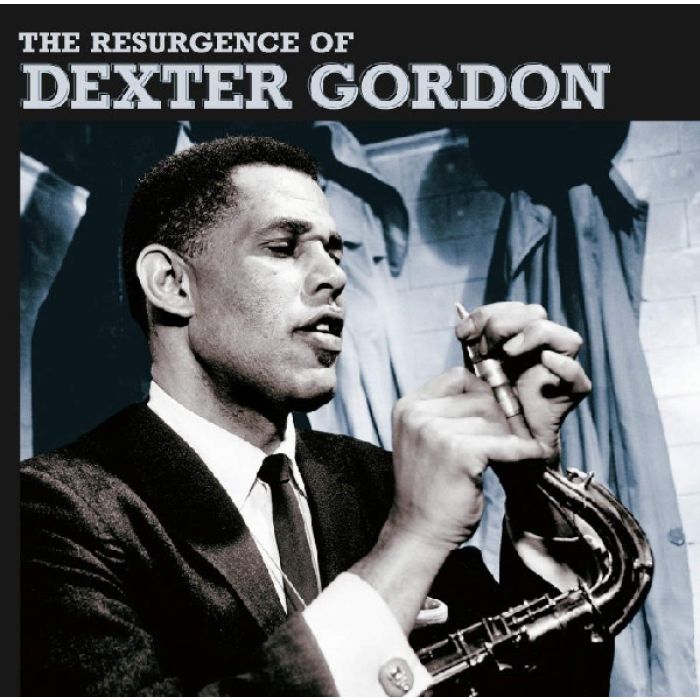 DEXTER GORDON - RESURGENCE OF DEXTER GORDON