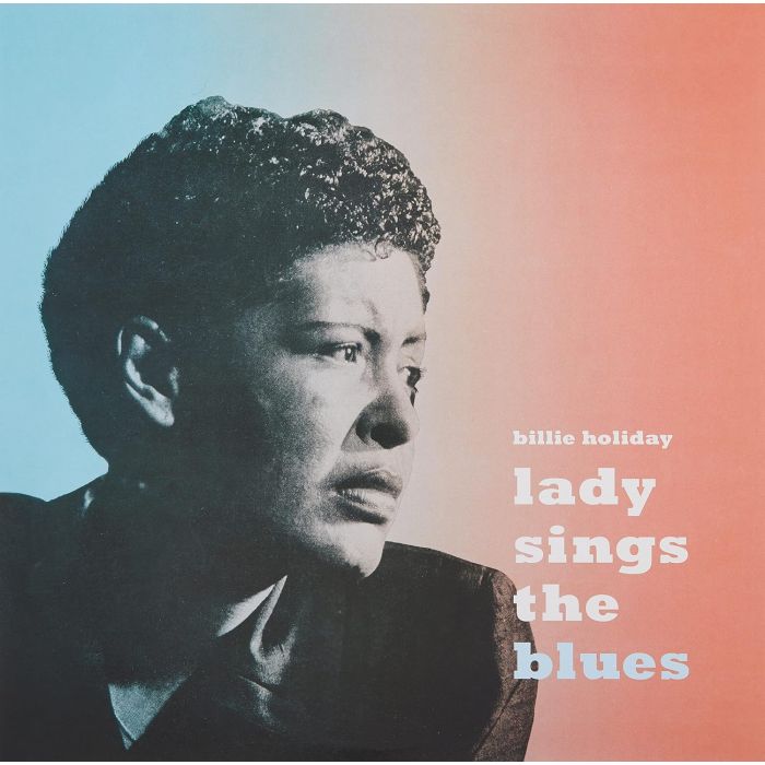 BILLIE HOLIDAY - LADY SINGS THE BLUES