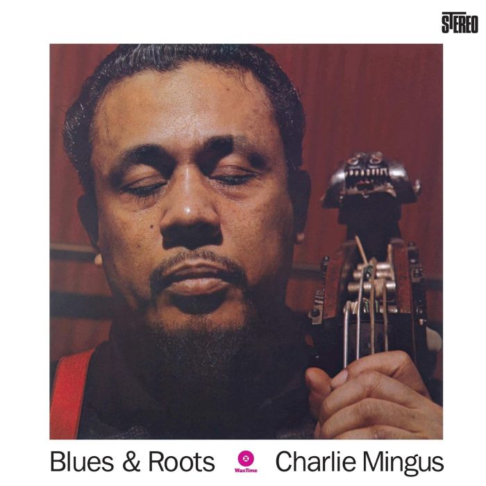 CHARLES MINGUS - BLUES & ROOTS