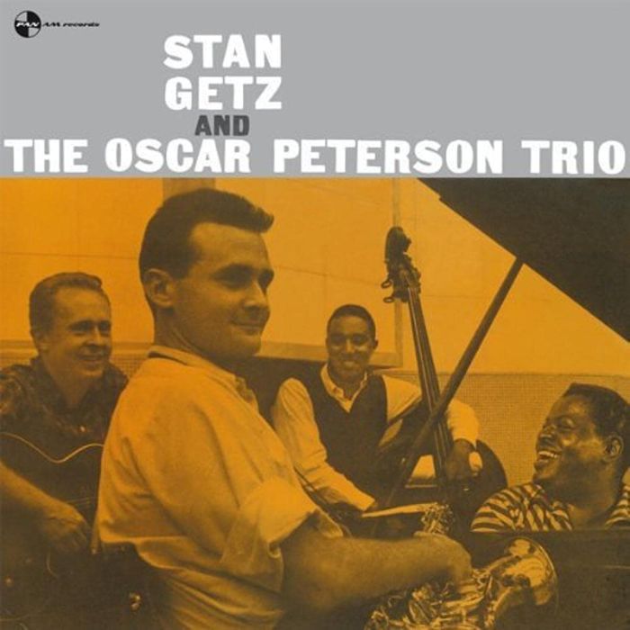 STAN GETZ - STAN GETZ & OSCAR PETERSON TRIO