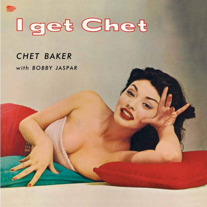 CHET BAKER - I GET CHET