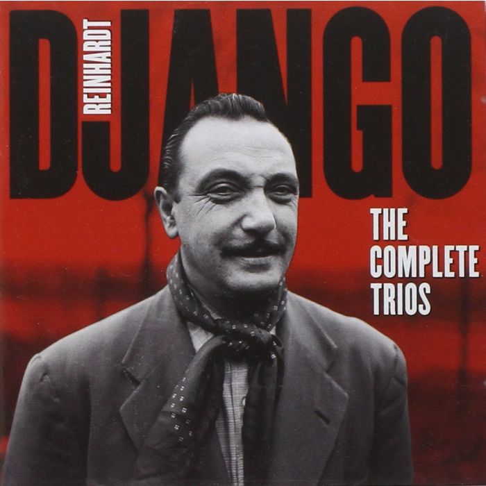 DJANGO REINHARDT - COMPLETE TRIOS