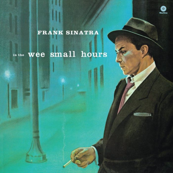 FRANK SINATRA - IN THE WEE SMALL HOURS