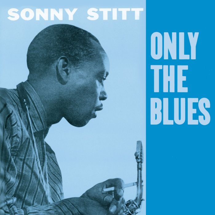 SONNY STITT - ONLY THE BLUES