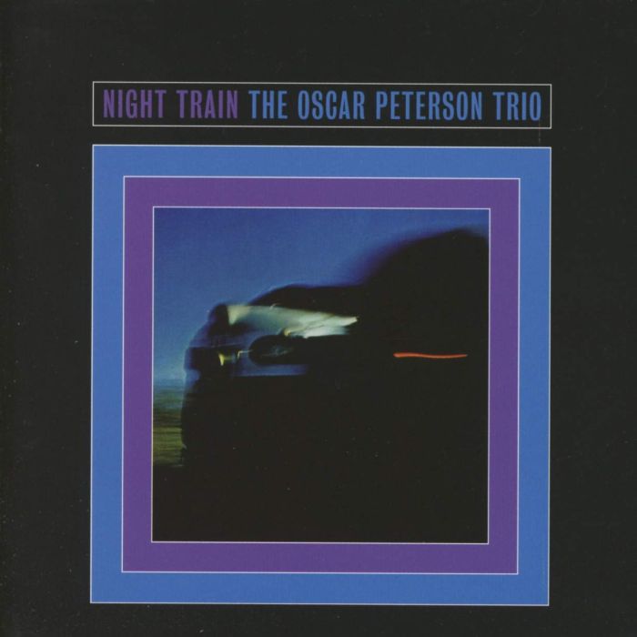 OSCAR TRIO PETERSON - NIGHT TRAIN