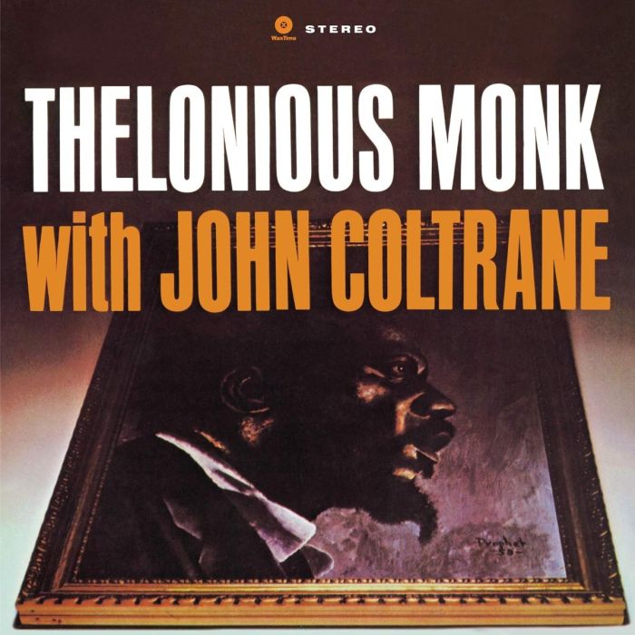 MONK,THELONIOUS / COLTRANE,JOHN - THELONIOUS MONK WITH JOHN COLTRANE