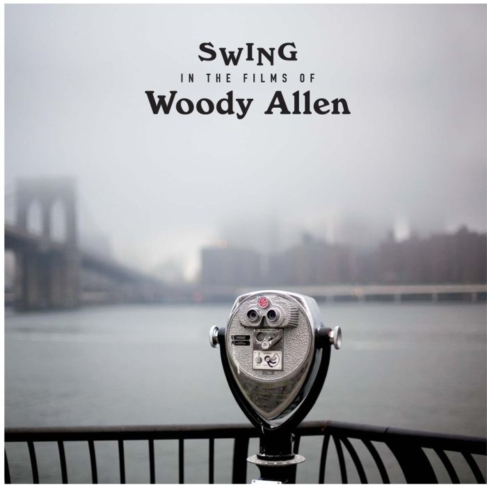 VARIOUS ARTISTS - SWINGS IN THE FILMS OF WOODY ALLEN